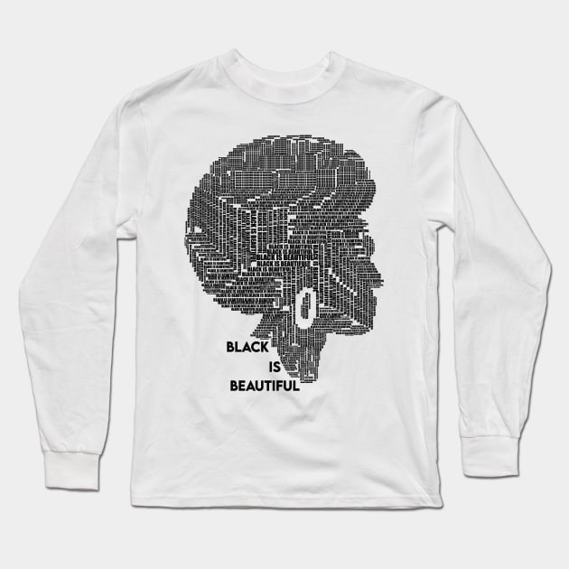 Black is beautiful Long Sleeve T-Shirt by Design Knight